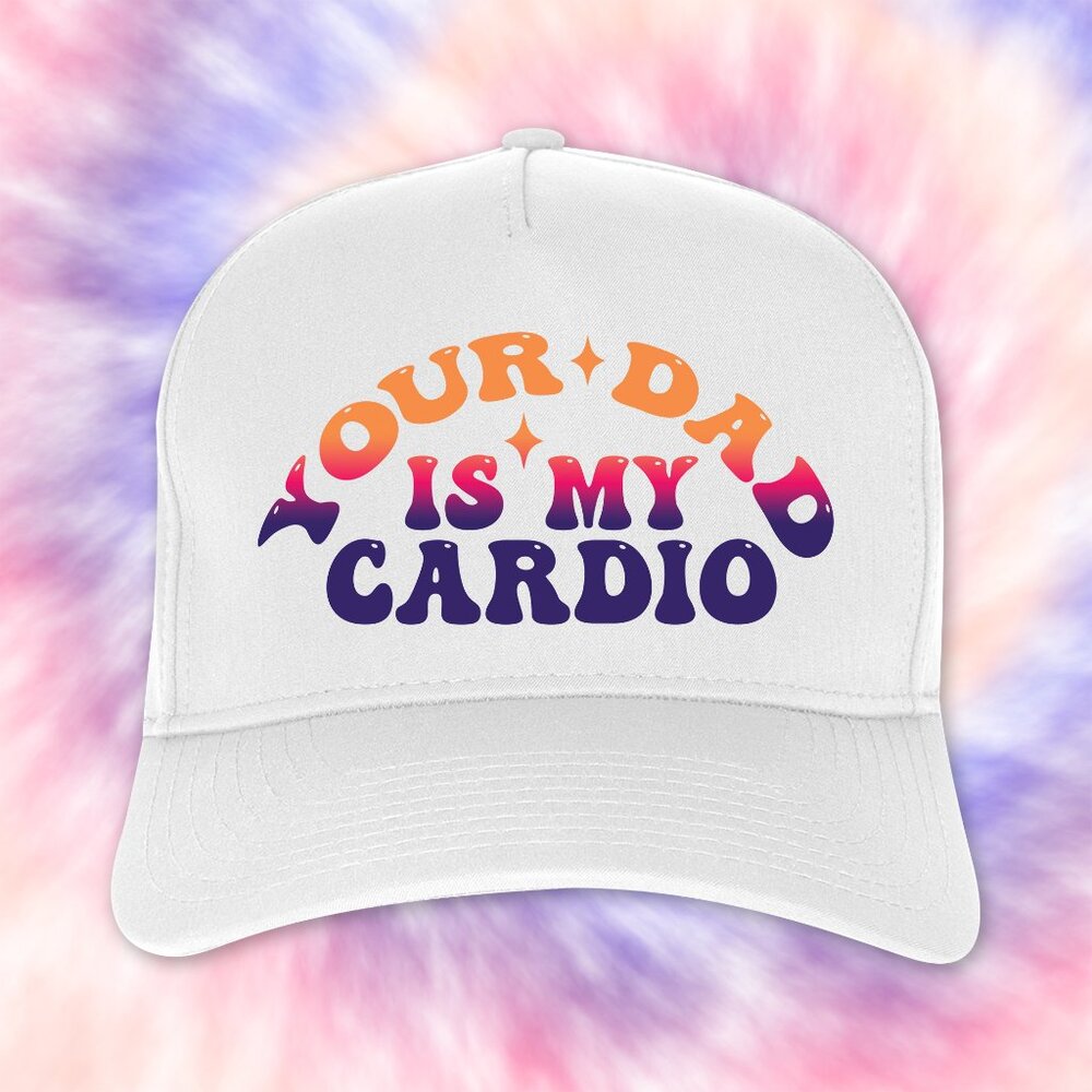 Your Dad Is My Cardio SnapBack Hat White with Colorful Text
